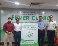 Faridabad News : फोर्टिस एस्कॉर्ट्स फरीदाबाद ने शीघ्र निदान और समय पर उपचार के लिए लॉन्च किया क्षेत्र का पहला ‘फीवर क्लीनिक’
